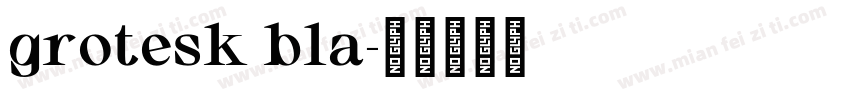 grotesk bla字体转换